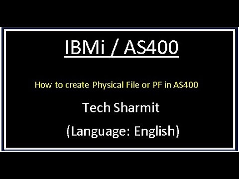 IBMi (AS400) - How to create Physical file or PF in IBMi / AS400 (English)