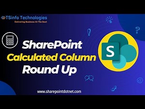 SharePoint Calculated Column Round-Up | Calculated column round-up in SharePoint Online