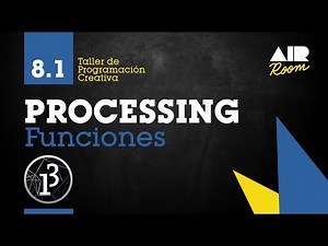 PROCESSING: 8.1 Funciones [En español]