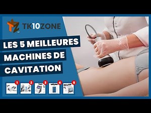Les 5 meilleures machines de cavitation