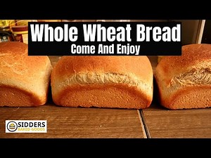 Whole Wheat Bread (Straight Dough Method)