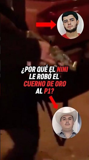 Why did EL NINI steal the Golden Horn from P1? 🏆 #p1 #nini #culiacán #mexico #shorts #lamayiza