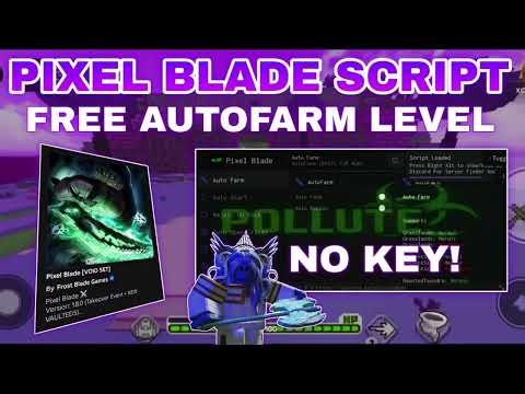 [New] Pixel Blade Script Pastebin AutoFarm/AutoPlay | Auto-Upgrade | Get Gold Chest | AutoPlay