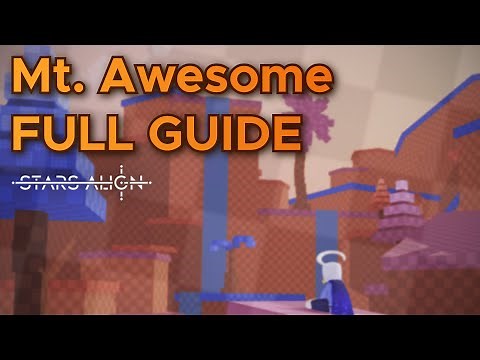 Conquering Mt. Awesome | Stars Align: Full Mount Awesome Guide