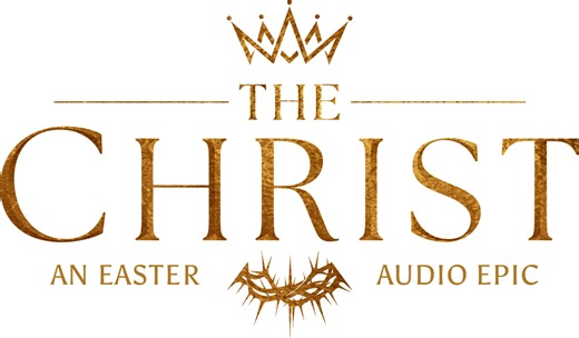 Faith Podcast Network announces ‘The Christ,’ an Easter audio epic starring Tom Pelphrey, David Oyelowo and Paul Walter Hauser