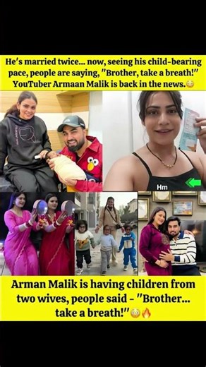 He's married twice now, seeing his child-bearing pace, Brother take a breath!" YouTuber Armaan Malik