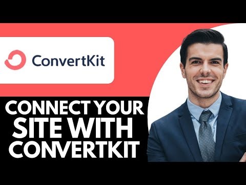 How To Connect Your Site With ConvertKit - (2025) Step By Step