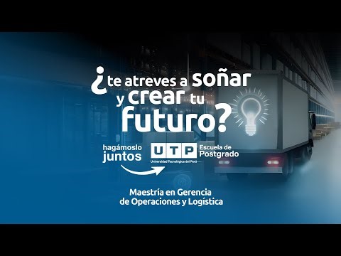 Conferencia Informativa: Maestría en Gerencia de Operaciones y Logística