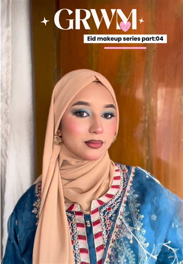 Eid Makeup Tutorial Series: Glam Up for Eid 💙✨