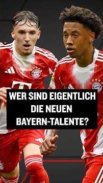 Karl, Kiala & Co: Wer sind eigentlich die neuen Bayern-Talente? #shorts