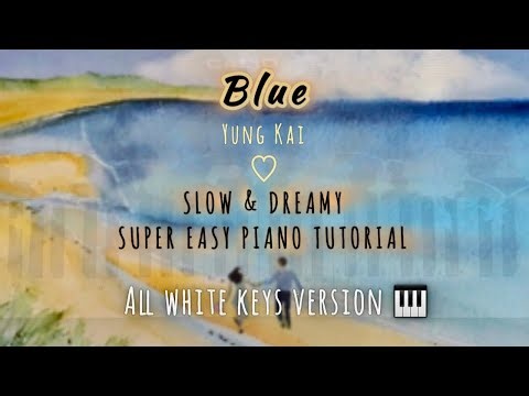 Learn «Blue» Yung Kai 🩵 Peaceful Piano Tutorial Only White Keys🤍🤗 Только белые клавиши!