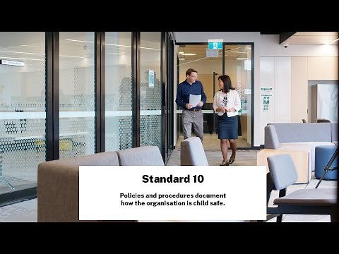 Child Safe Standard 10 - Policies and procedures document how the organisation is child safe