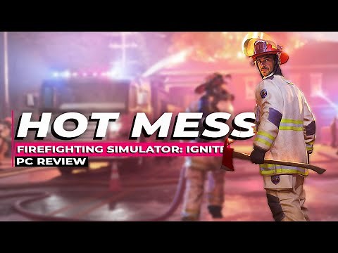 Firefighting Simulator Ignite Review – Flames Worth Fighting?