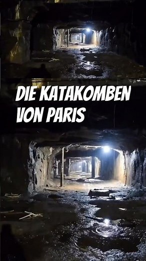 Die dunklen Geheimnisse der Katakomben von Paris
