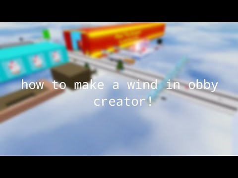 how to make a wind on obby creator! (with particles)