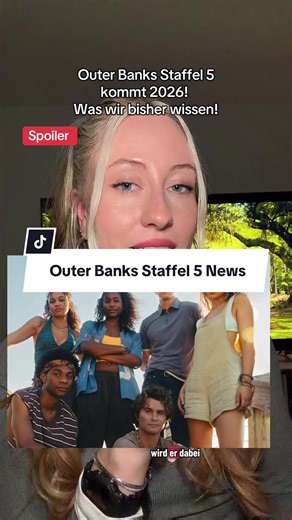 Outer Banks Staffel 5 kommt 2026: Alle Infos