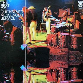 Quicksilver Messenger Service - The Best of Quicksilver Messenger Service