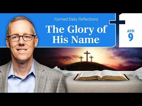 April 9, 2026 | Catholic Daily Reflections | Formed