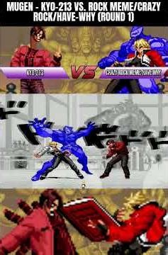 MUGEN - Kyo-213 vs. Rock MEME/Crazy Rock/Have-Why/Rock-DR - Round 1 - #MUGEN #shorts #aznpikachu215