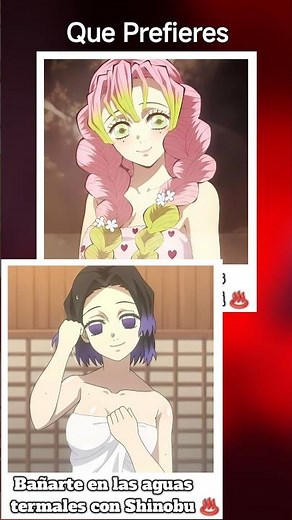 Hot springs with Mitsuri or Shinobu? 🤔