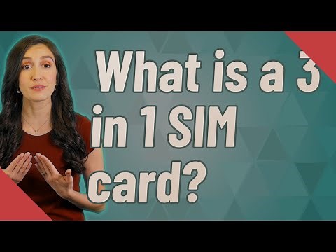 What is a 3 in 1 SIM card?