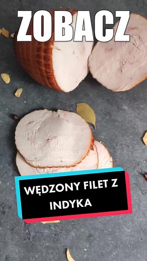 Wędzony filet z indyka - przepis na domową wędlinę