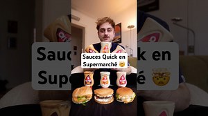 Sauces Quick en supermarché 🤪