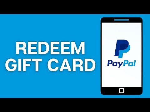 How To Use And Redeem PayPal Gift Cards