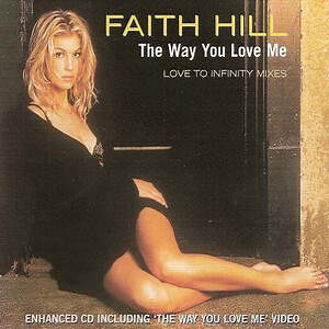 Faith Hill – The Way You Love Me - Can't Stop The Pop