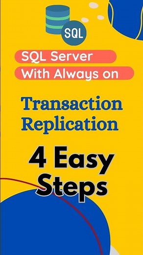 4 Simple Steps to Set Up SQL Server Transactional Replication with Always On