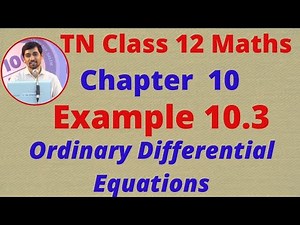 TN Class 12 Maths CHAPTER 10 Example 10.3 Ordinary Differential Equations