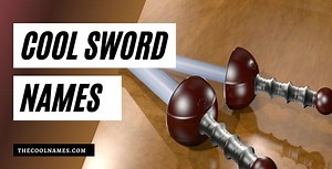 500  Cool Sword Names: Good, Funny, Best Legendary List 2024