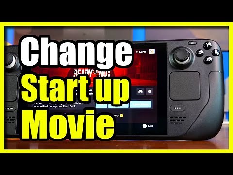 How to Change the Start Up Movie or Image on Steam Deck (Fast Tutorial)