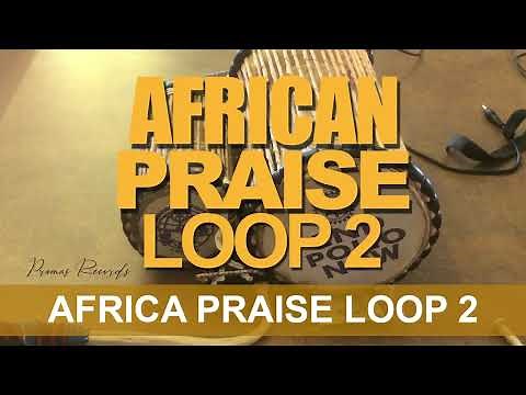 African Praise Loop | Free