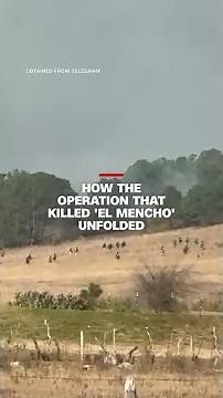 How the operation that killed 'El Mencho' unfolded