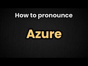 Azure Pronunciation | How To Say Azure