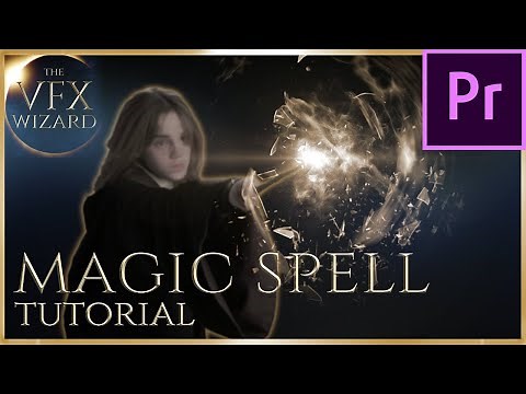 [Premiere Pro] Make a Magic Spell Effect like Harry Potter - TUTORIAL and Free Effects