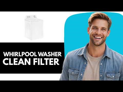 How to Clean the Filter on Whirlpool WTW5000DW Washer