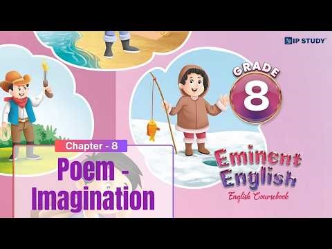 Imagination | English Coursebook Grade 8 | Chapter 8 | IP Study