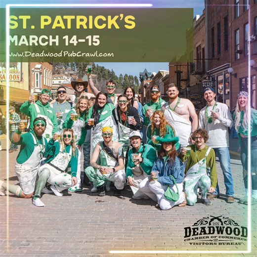 From historic saloons to lively bars, Deadwood’s St. Paddy’s Celebration (March 14-15) takes you through the most iconic watering holes and stores in town. | HISTORIC DEADWOOD