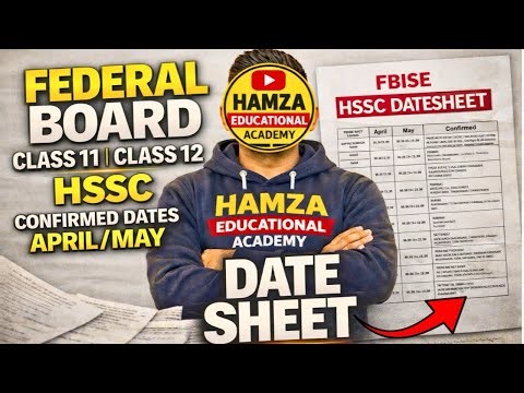 Federal Board Hssc Exams 2026 | Exam Date-Sheet 2026 | Class 11 Exams | Class 12 Exams 2026
