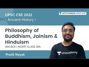 Class 12 History | Ancient India | 600 BCE: Philosophy of Buddhism, Jainism & Hinduism | UPSC CSE