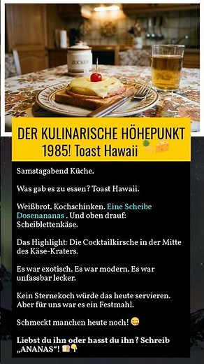 DER KULINARISCHE HÖHEPUNKT 1985! Toast Hawaii 🍍🧀