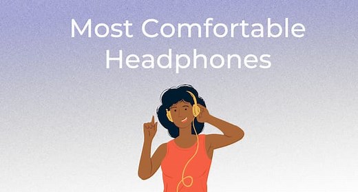 8 Most Comfortable Headphones in 2025
