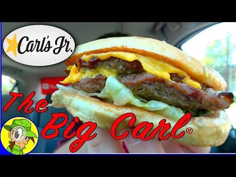 Carl's Jr.® | The Big Carl® | Food Review! ⭐💪🍔