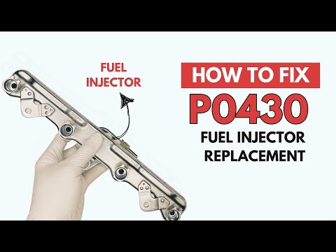 Fuel Injectors Replacement: P0430 Code Fixing Guide