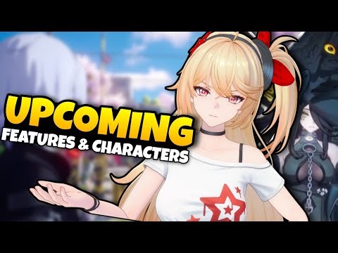 NTE UPCOMING FEATURES, QoL UPDATES & FUTURE PLAYABLE CHARACTERS! | Nerveness To Everness