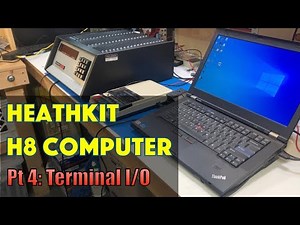 The Heathkit H8 Computer - Part 4: Terminal I/O and Benton Harbor Basic