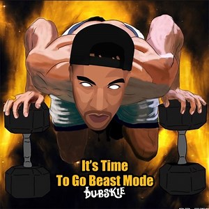 It's Time To Go Beast Mode - Dubskie: Song Lyrics, Music Videos & Concerts