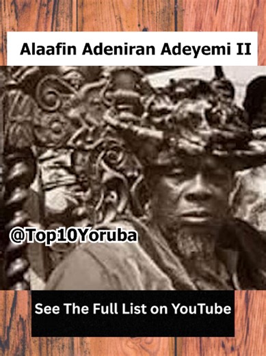 Alaafin Adeniran Adeyemi II and His Political Downfall